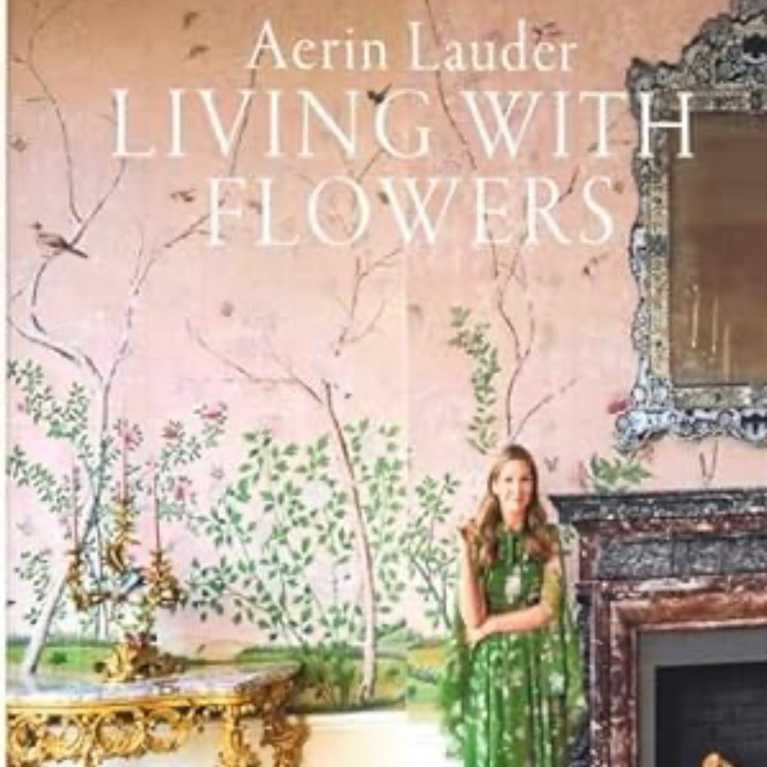 "Aerin Lauder: Living with Flowers" Book