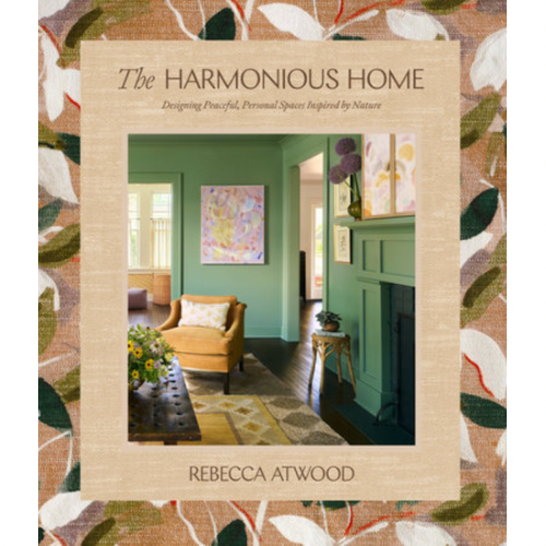 "The Harmonious Home" Book | Rebecca Atwood