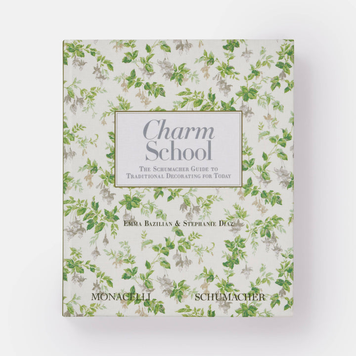 Charm School: The Schumacher Guide to Traditional Decorating