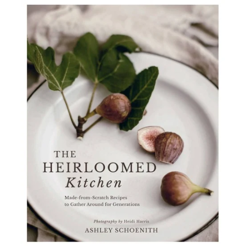 "Heirloomed Kitchen" Cookbook