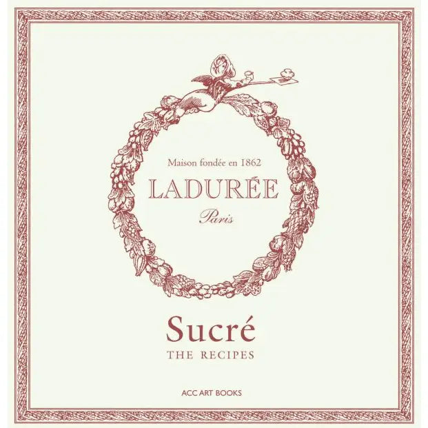 "Ladurée Sweet Recipes" Book