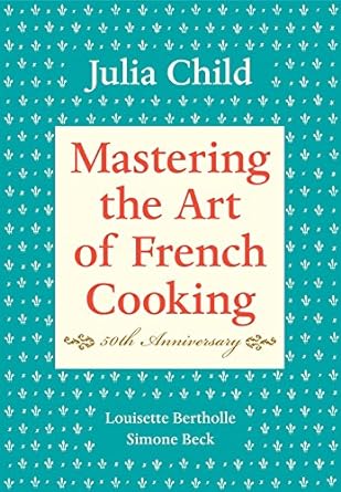 Mastering the Art of French Cooking Book | Julia Child